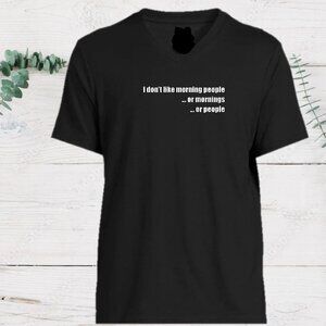 I don't like morning people t-shirt